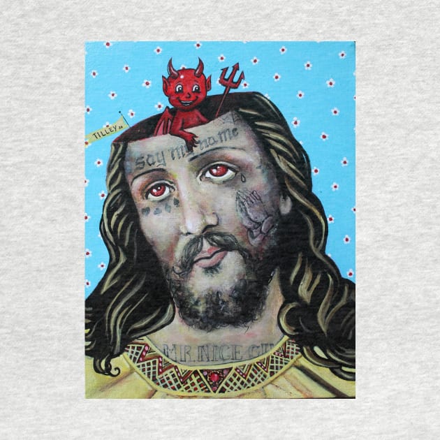 mr. NICE GUY say my name. devil jesus combo original painting by tyler tilley by Tiger Picasso